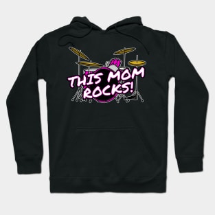 Mother's Day Drums This Mom Rocks Female Drummer Hoodie